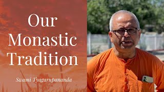 Our Monastic Tradition - Swami Tyagarupananda