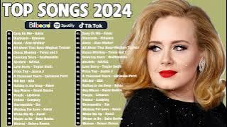 Top Hits 2024 - Most played songs on Spotify 2024 - Best Pop Music Playlist on Spotify 2024