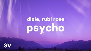 Video thumbnail of "Dixie - Psycho (Lyrics) Ft. Rubi Rose"