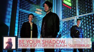 The Wombats - Be Your Shadow