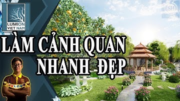 ❤HƯỚNG DẪN LÀM CẢNH QUAN SÂN VƯỜN LUMION SIÊU ĐẸP ❤