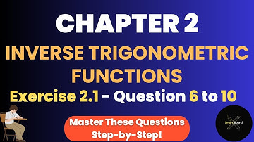 Class 12 Maths | Inverse Trigonometric Functions (Exercise 2.1, Q6 to Q10) NCERT Solutions