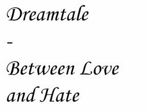 Dreamtale - Between Love and Hate