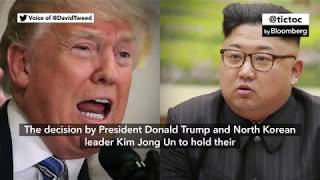 Why Will Trump, Kim Meet in Singapore