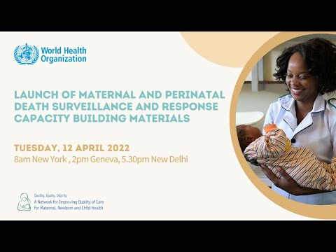 Launch of Maternal and Perinatal Death Surveillance and Response Capacity Building Materials