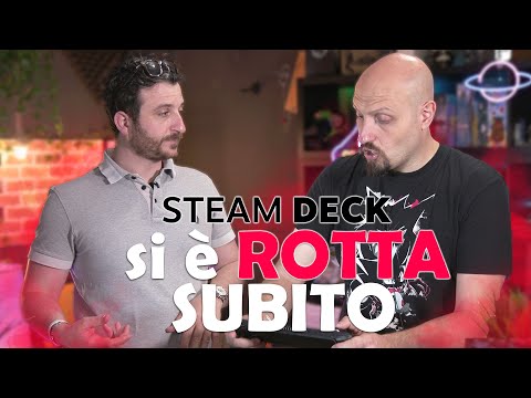 Si è ROTTA subito - STEAM DECK