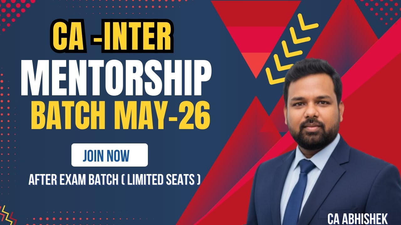 CA Inter Mentorship & Test Series Batch for May 2026 | By CA Abhishek