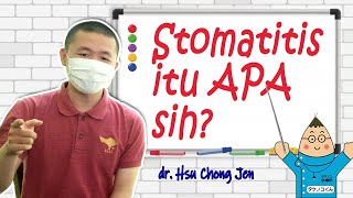 STOMATITIS ITU APA SIH??