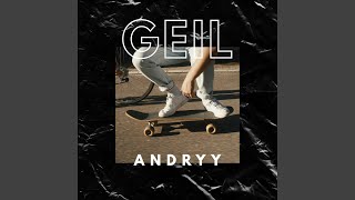 Video thumbnail of "Andryy - Geil"