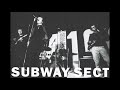 Subway sect  we oppose all rock  roll