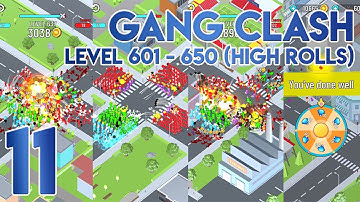 Gang Clash Level 601 to 650 in High Rolls Gameplay Walkthrough Part 11