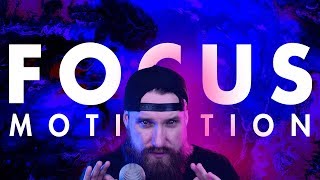 How To Stay Focused and Motivated