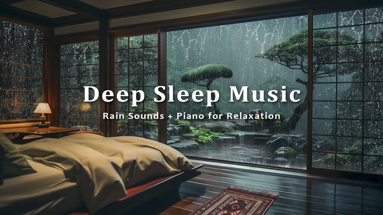 Soothing Sleep Music with RAIN & PIANO - Peaceful Music For Insomnia ...