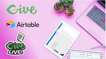 GIVE LIVE: Using Airtable as a Donor Management Tool with GiveWP