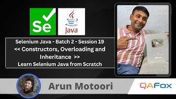 Day 19 - Constructors, Overloading and Inheritance | Selenium Java - Batch 2