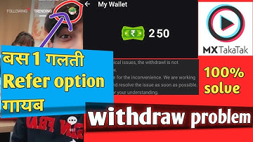 MX takatak refer option not showing || MX takatak withdrawal problem