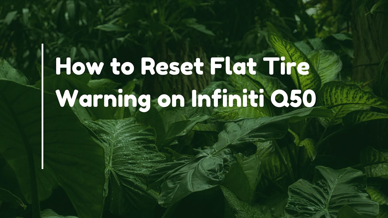 How to Reset Flat Tire Warning on Infiniti Q50 - YouTube
