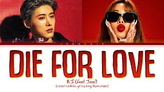 B.I DIE FOR LOVE (feat. Jessi) Lyrics (Color Coded Lyrics) Resimi