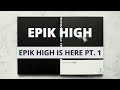 EPIK HIGH IS HERE PT. 1 - Album Unboxing