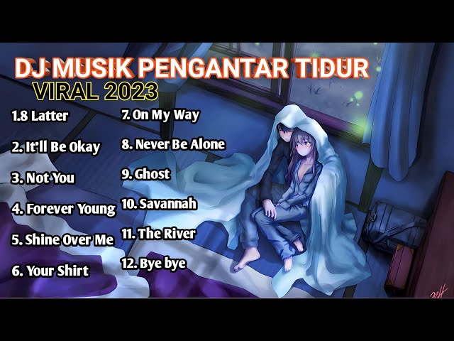 Kumpulan musik dj slow remix terbaru  / musik pengantar tidur malam mp3 2023 class=