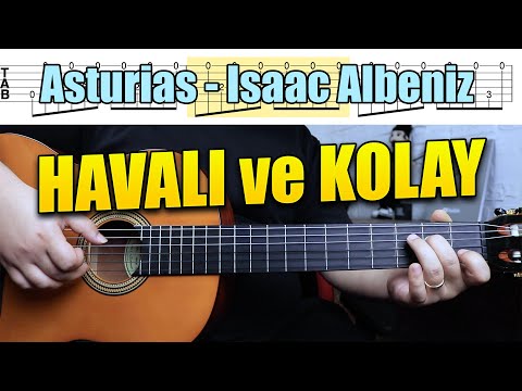 HAVALI ve KOLAY! Asturias - Isaac Albeniz (Leyenda) TAB Klasik Gitar Dersi