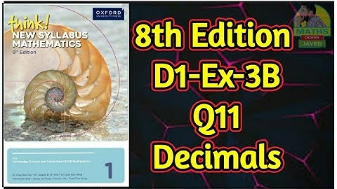 Q11 || Ex-3B || D1-8th edition || Decimals || Think New syllabus mathematics