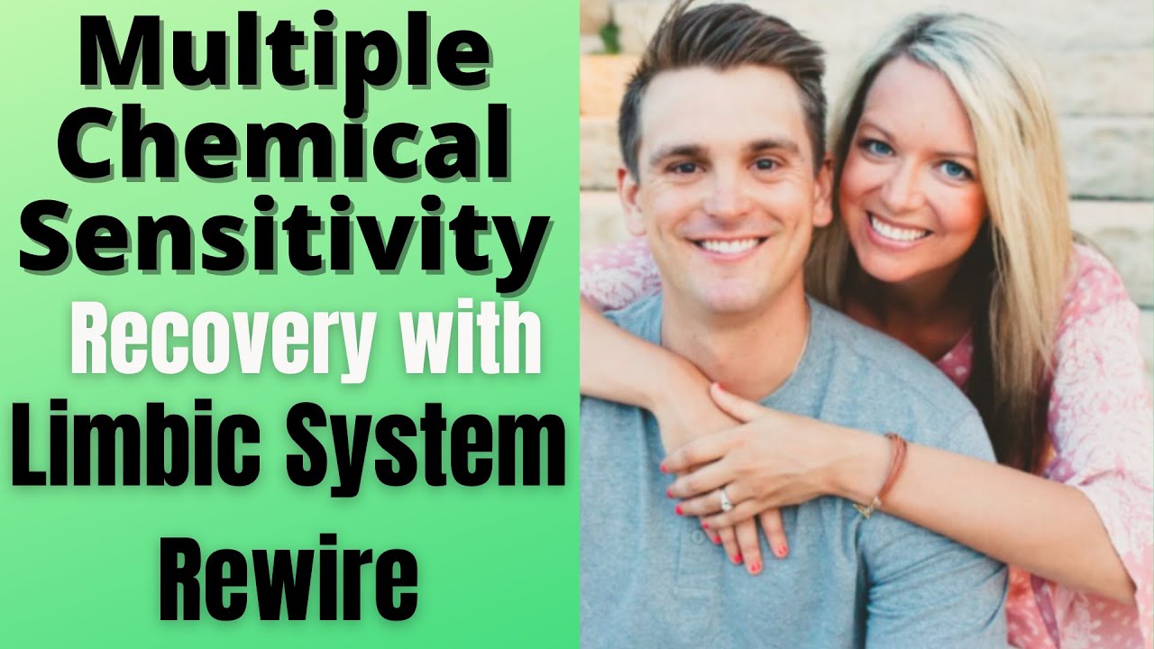 Limbic System Rewire Success Story Kim Multiple Chemical Sensitivity Limbic System Rewire Success Story Kim Multiple Chemical Sensitivity