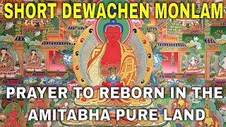 Short Dewachen Monlam - Prayer to reborn in Dewachen the Pure Land of Sukhavati | Amitabha Pure Land