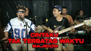TAK TERBATAS WAKTU BAJIDOR COVER SITI ERIE Ft MAJESTY
