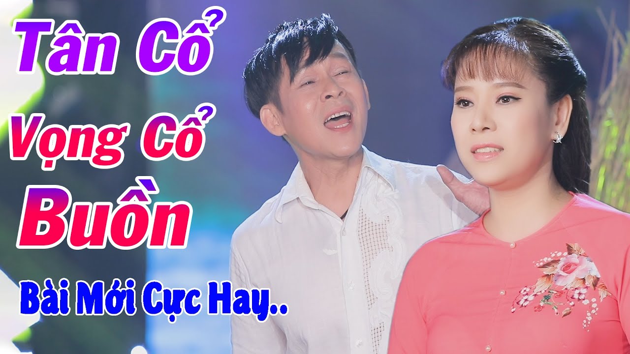 Tân Cổ Mới ► Tân Cổ Vọng Cổ Buồn - NS Mỹ Tiên ft NS Hoàng Phúc | Mở Lớn Thật Lớn Nghe Vọng Cổ Buồn