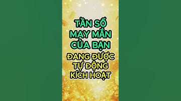 LUẬT HẤP DẪN THU HÚT TIỀN BẠC: tần số may mắn của bạn đang được tự động kích hoạt #tamlinh