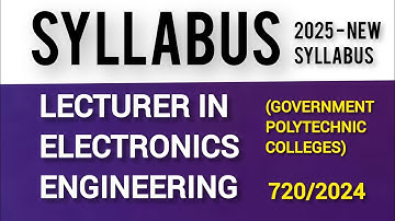 LECTURER IN ELECTRONICS ENGINEERING (GOVERNMENT POLYTECHNIC COLLEGES) 720/2024 psc new syllabus