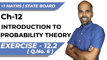 11th | ex. 12.2 | Q.No.6 | probability theory | Chapter 12 | State Board | ram maths