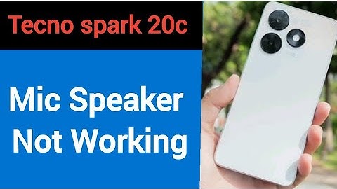 Tecno Spark 20c mic speaker not working, Tecno spark 20c ka microphone problem solve kaise kare