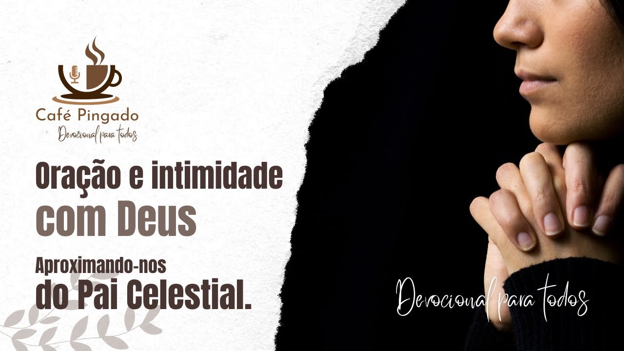 Devocional - Oração e Intimidade com Deus - YouTube