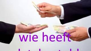 Video thumbnail of "wie zal dat betalen"