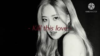 blackpink - kill this love [slowed   reverb]