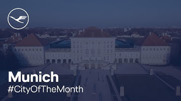 #CityOfTheMonth – Munich | Lufthansa