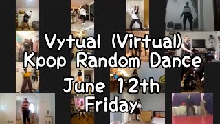 Vytual (Virtual) Kpop Random Dance 6/12