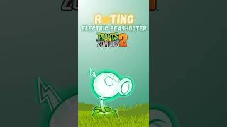 rating electric peashooter from pvz2