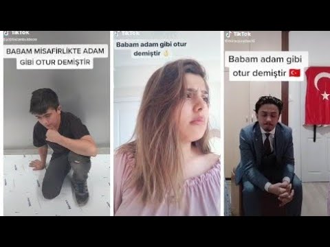 Tiktok Türkiye Yeni Akım Efsane  (BABAM ADAM GİBİ OTUR DEMİŞTİR.) 2020