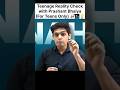 Teenage Reality Check with Prashant Bhaiya (FOR TEENS ONLY) 🚀✨💡 | (Part 3)
