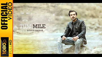 TUM MILE - JUNAID ASGHAR - OFFICIAL VIDEO