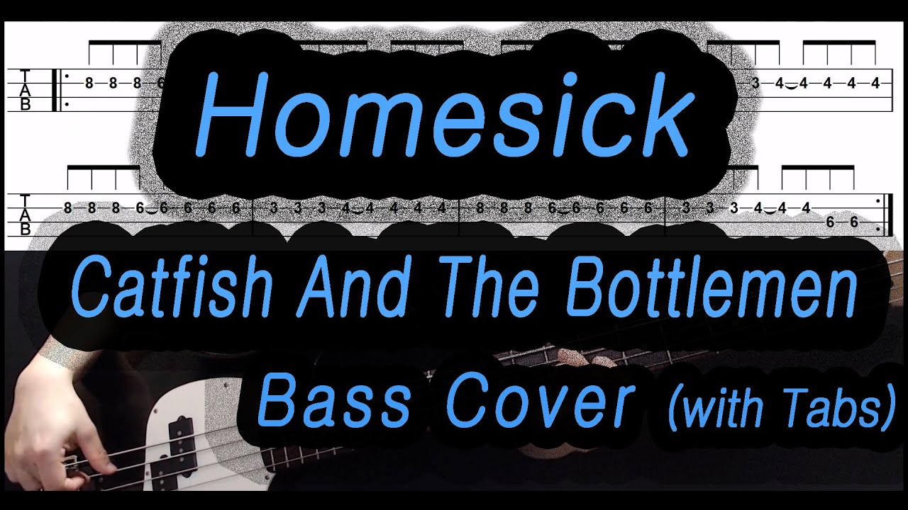 Catfish And The Bottlemen Homesick (Bass cover with tabs 048) YouTube