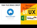 VBA UI UX-8: How to add file drag-drop feature to your UI (UserForm) Interface and upload document