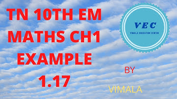TN 10TH Maths EM CH1 Eg1.17  | How to solve 10th std Maths English Medium Chapter 1 Example 1.17