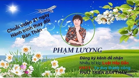 Ngày 12: Bạn đã biết hình dung tưởng tượng thu hút mọi mục tiêu thông qua luật hấp dẫn chưa?