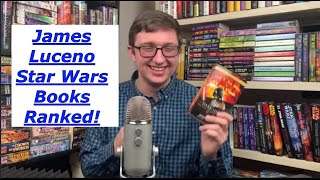 James Luceno Star Wars Books Ranked!