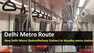 Delhi Metro Route from New Delhi Metro Station(Railway Station) to Mundka Metro Station