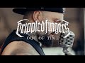 Crippled fingers  out of time official music